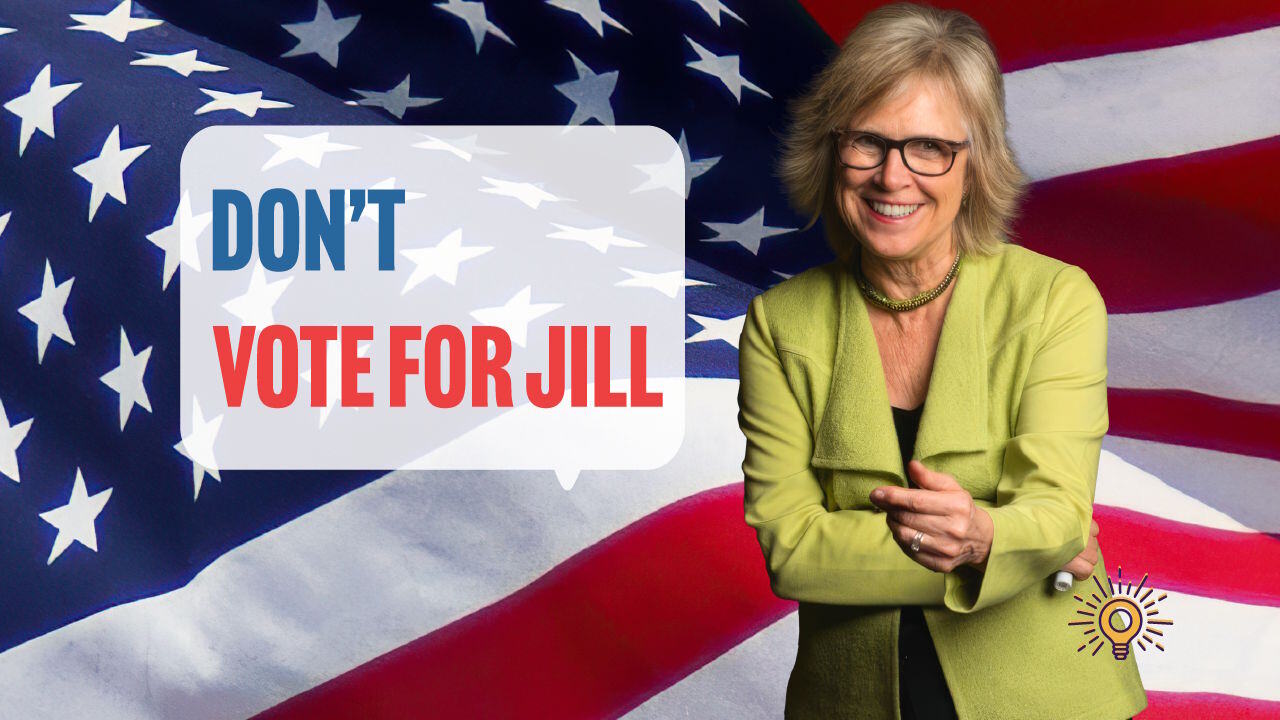 Don’t Vote for Jill